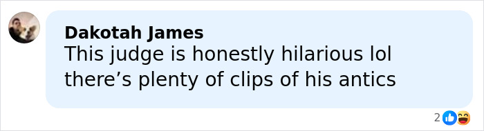 Comment by Dakotah James on social media expressing amusement about judge's antics after viral court incident