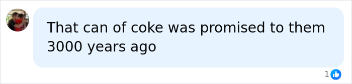 Comment about tourist arrested for trying to reach world&rsquo;s most isolated tribe to deliver a can of Coke in a social media post.