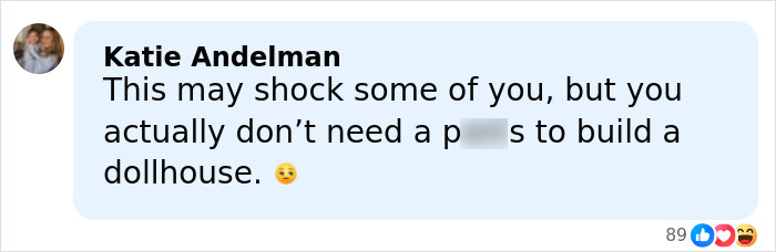Comment from Katie Andelman about building a dollhouse, sparking discussion related to Nepo Baby Katherine Schwarzenegger backlash.