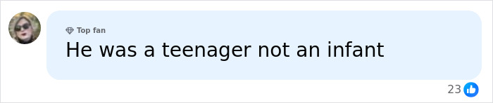 A top fan's comment states "He was a teenager not an infant," referring to the boy's troubled past, and has 23 likes.