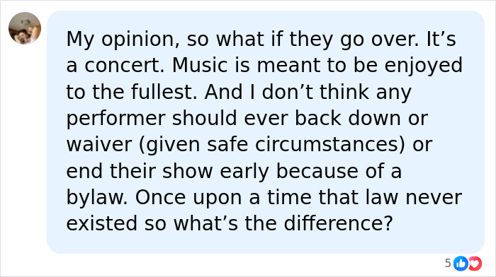 Comment expressing opinion on concert rules and performers not backing down despite bylaws during Coachella event controversy.