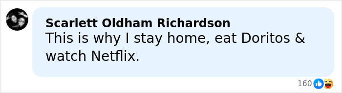 Comment by Scarlett Oldham Richardson expressing preference for staying home, eating Doritos, and watching Netflix.