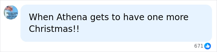 A social media post with a profile picture shows text: "When Athena gets to have one more Christmas!!" A blue thumbs-up icon with 671 likes is visible, relating to Athena Strand.