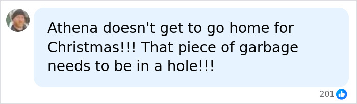 A social media comment reads: Athena doesn't get to go home for Christmas!!! That piece of garbage needs to be in a hole!!! This post discusses Athena Strand.