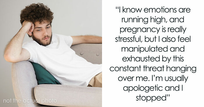 Man Feels Manipulated As GF Brings Up Ending Pregnancy In Every Argument, One Reply Goes Too Far