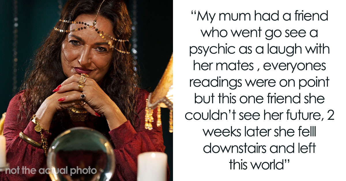 45 Crazy Times People Walked Into A Psychic Session And Left With A Story They Still Can’t Explain