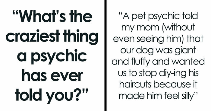 “She Knew My Name”: 45 The Most Insane Things People Have Heard Psychic Tell Them