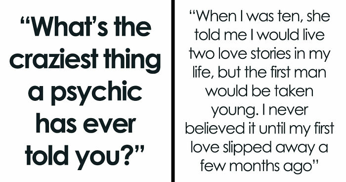 “She Knew My Name”: 45 The Most Insane Things People Have Heard Psychic Tell Them