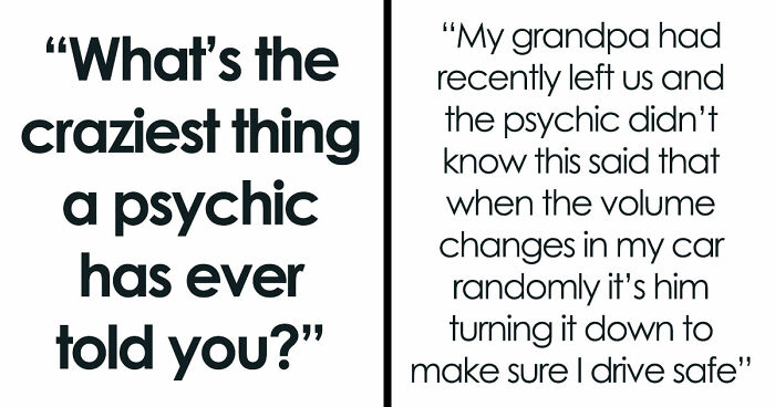 “She Knew My Name”: 45 The Most Insane Things People Have Heard Psychic Tell Them