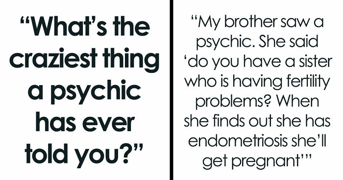 “She Knew My Name”: 45 The Most Insane Things People Have Heard Psychic Tell Them