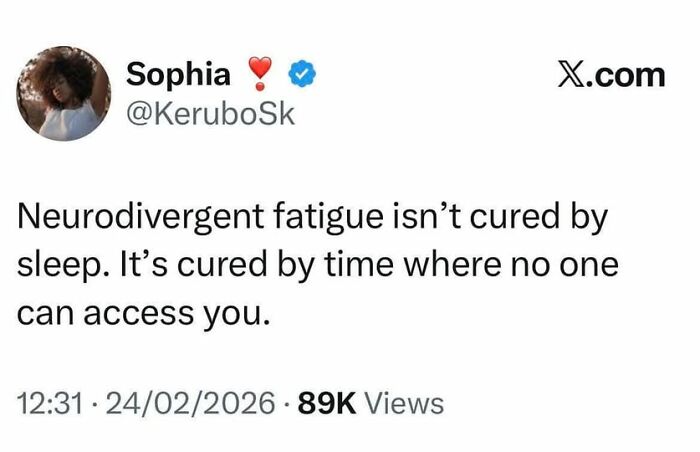 Tweet about neurodivergent fatigue from user verified on X, featured in funny tweets for a good laugh.