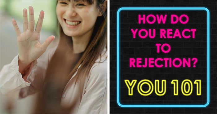 Everyone Handles Rejection Differently – These 27 Questions Show Exactly How You Do It
