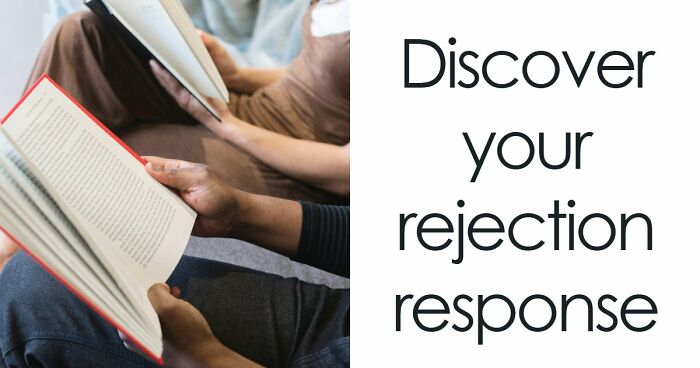 Everyone Handles Rejection Differently – These 27 Questions Show Exactly How You Do It