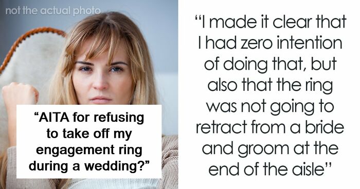 Woman Refuses To Remove Engagement Ring For Friend’s Wedding, Drama Follows