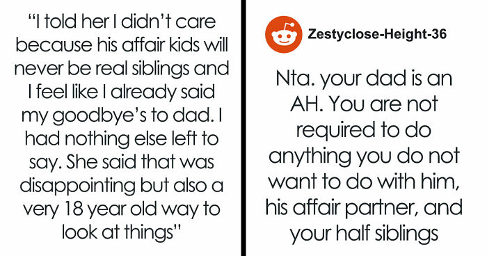 Teen Watches Dad Cheat And Remarry, Refuses To Accept New Siblings, Cuts Him Off For Good