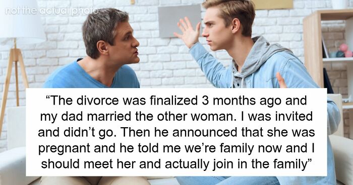 Teen Watches Dad Cheat And Remarry, Refuses To Accept New Siblings, Cuts Him Off For Good