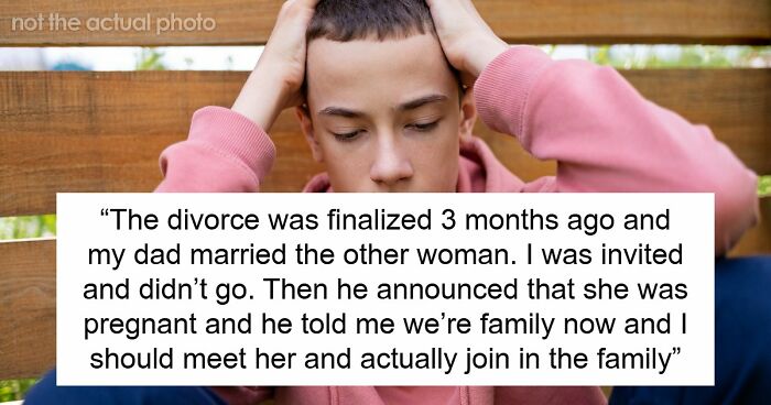 Teen Watches Dad Cheat And Remarry, Refuses To Accept New Siblings, Cuts Him Off For Good