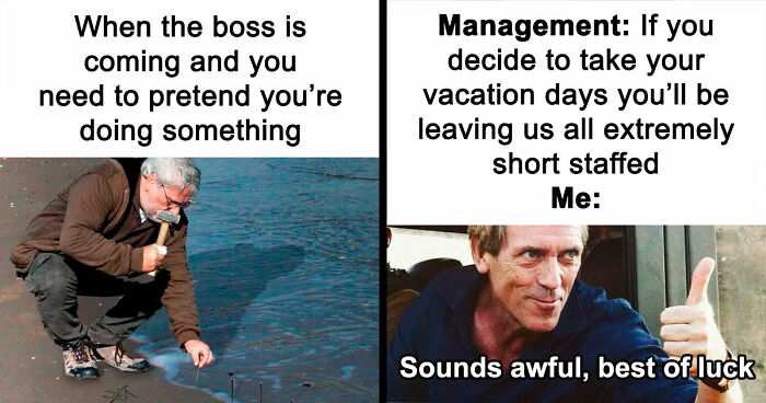 If You Have A Job And Wish You Didn’t, These 51 Work Memes Might Amuse You