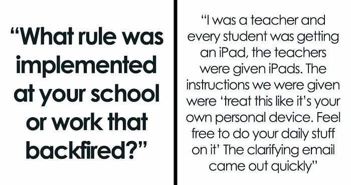 45 Rules That Backfired So Hard They Became The Stuff Of Legend