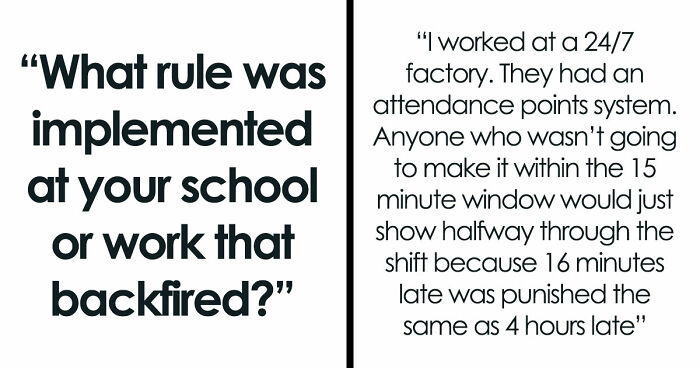 45 Rules That Backfired So Hard They Became The Stuff Of Legend