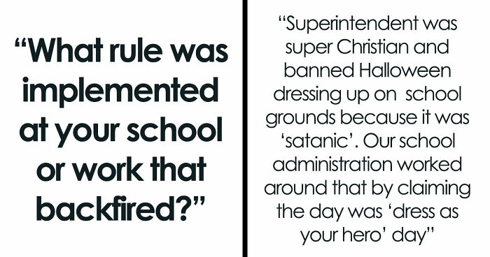 45 Rules That Backfired So Hard They Became The Stuff Of Legend