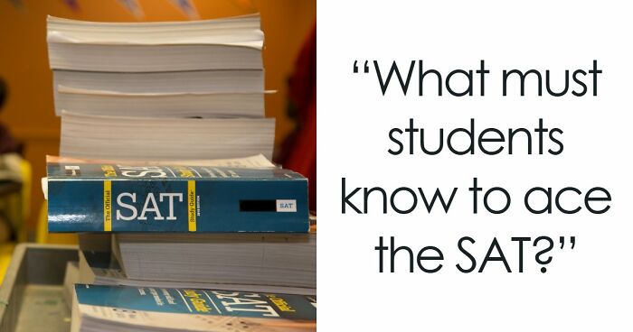 “How Difficult Could It Really Be?”: Try Answering 25 Tough SAT-Style Questions