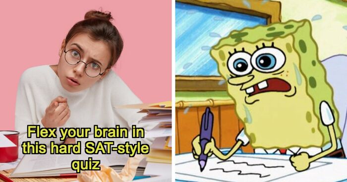 “How Difficult Could It Really Be?”: Try Answering 25 Tough SAT-Style Questions