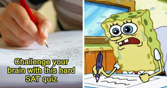 “How Difficult Could It Really Be?”: Try Answering 25 Tough SAT-Style Questions