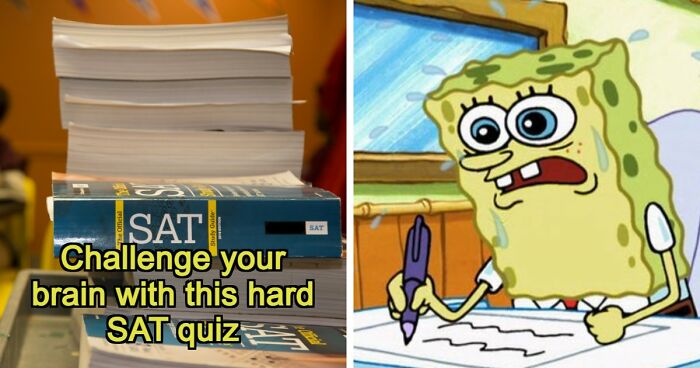 “How Difficult Could It Really Be?”: Try Answering 25 Tough SAT-Style Questions
