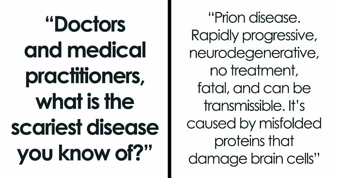 Medical Experts Share The Most Frightening Illnesses Ever In This Viral Online Thread (20 Answers)