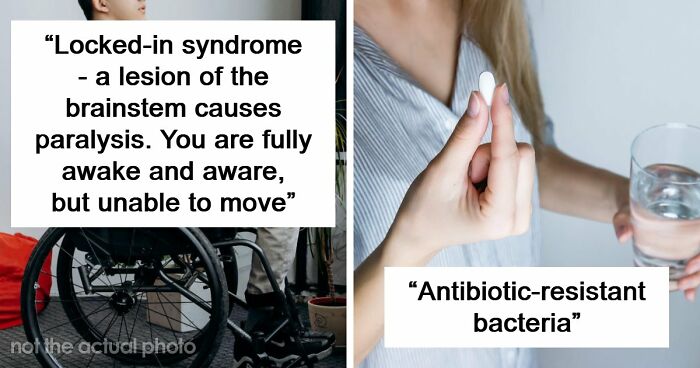 Medical Experts Share The Most Frightening Illnesses Ever In This Viral Online Thread (20 Answers)