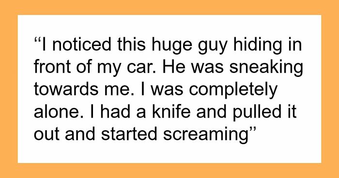 “Don’t Really Care If Anyone Believes Me Or Not”: 47 Scary Experiences People Wish To Forget