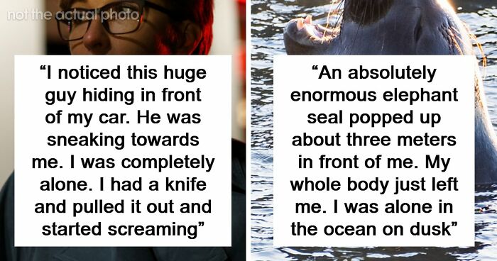 “Don’t Really Care If Anyone Believes Me Or Not”: 47 Scary Experiences People Wish To Forget