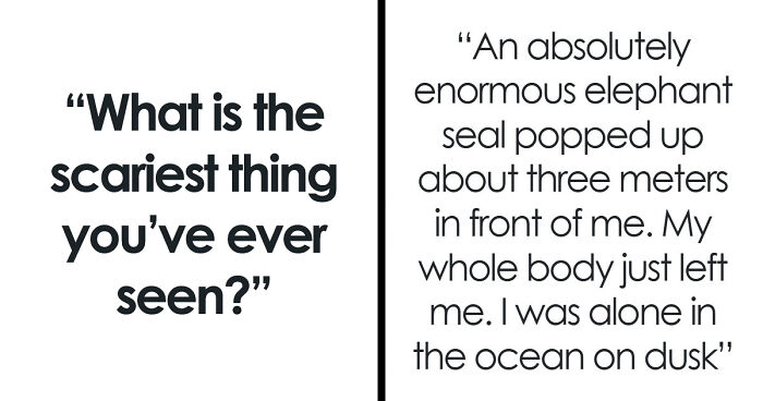 “Don’t Really Care If Anyone Believes Me Or Not”: 47 Scary Experiences People Wish To Forget