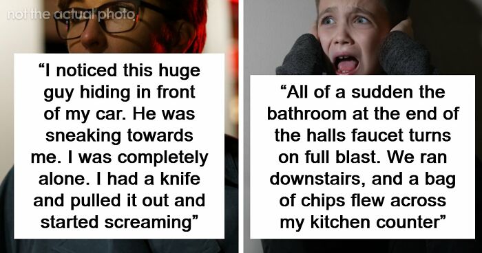 “Don’t Really Care If Anyone Believes Me Or Not”: 47 Scary Experiences People Wish To Forget