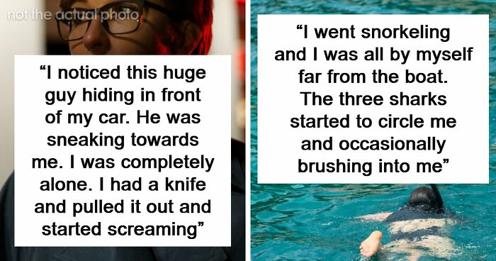 “Don’t Really Care If Anyone Believes Me Or Not”: 47 Scary Experiences People Wish To Forget