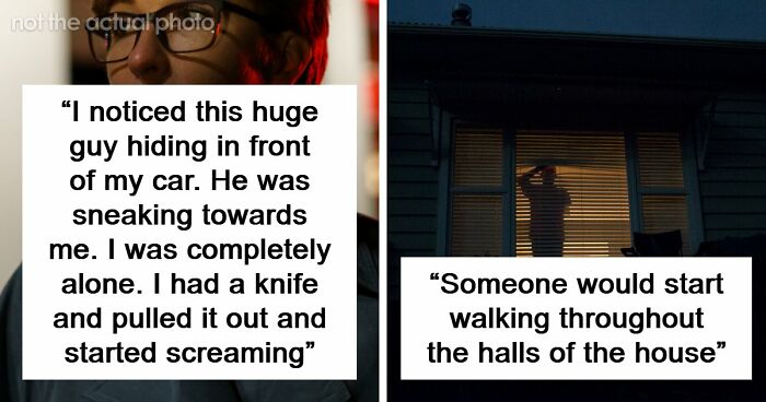 “Don’t Really Care If Anyone Believes Me Or Not”: 47 Scary Experiences People Wish To Forget
