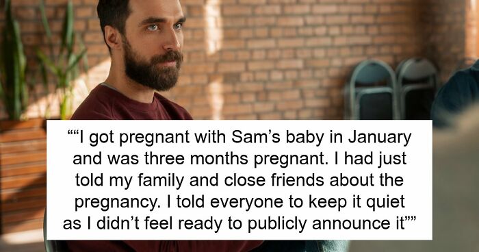 SIL Keeps Feeding Info To Unstable Ex, Pregnant Woman Cuts Her Off, The Scary Truth Comes Out