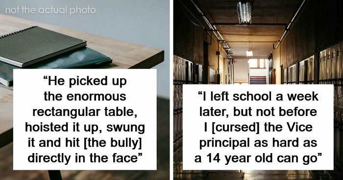 47 Stories Of Victims Getting Their Satisfying Revenge Against School Bullies