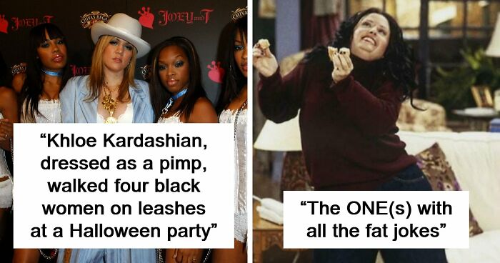 “Should’ve Been Enough To Put Him Behind Bars”: 41 Pop Culture Moments And Trends That Aged Poorly