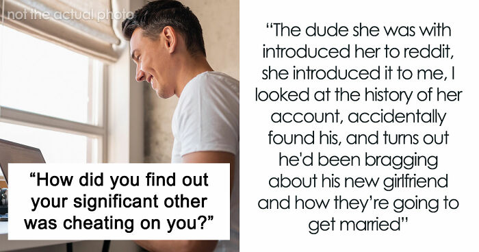 42 Wild Stories Of Cheaters Who Got Caught In The Most Unexpected And Humiliating Ways