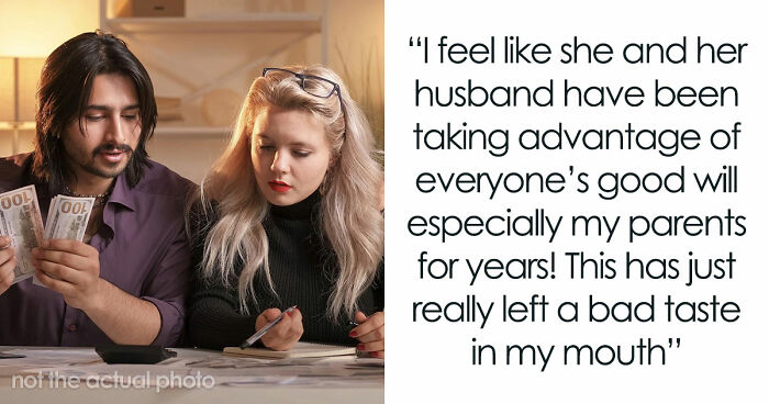 Shocked Woman Learns Sis And BIL Only Play At Being Broke To Scam Family, She Wants To Expose Them