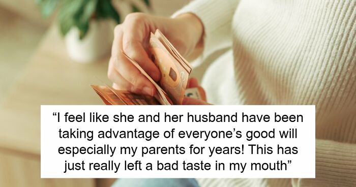 Shocked Woman Learns Sis And BIL Only Play At Being Broke To Scam Family, She Wants To Expose Them