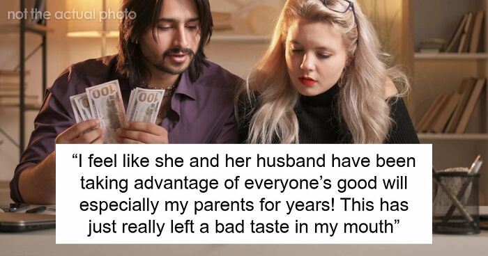 Shocked Woman Learns Sis And BIL Only Play At Being Broke To Scam Family, She Wants To Expose Them