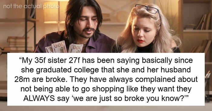 Shocked Woman Learns Sis And BIL Only Play At Being Broke To Scam Family, She Wants To Expose Them