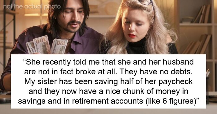Shocked Woman Learns Sis And BIL Only Play At Being Broke To Scam Family, She Wants To Expose Them