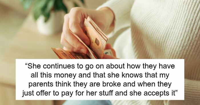 Shocked Woman Learns Sis And BIL Only Play At Being Broke To Scam Family, She Wants To Expose Them