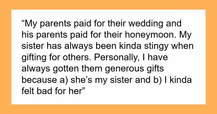 Couple Cry Poor For Years, But Expect Lavish $500 Gifts And Expenses Paid, Sis Finds Out The Truth