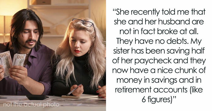 Shocked Woman Learns Sis And BIL Only Play At Being Broke To Scam Family, She Wants To Expose Them