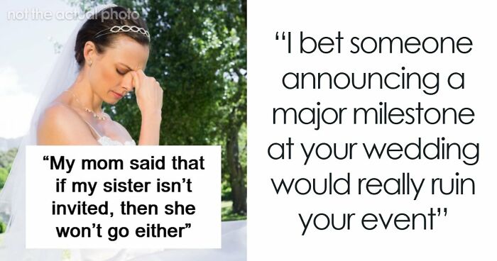 Woman Worries Sister Will Sabotage Her Wedding Because Of Past Incident, Considers Uninviting Her